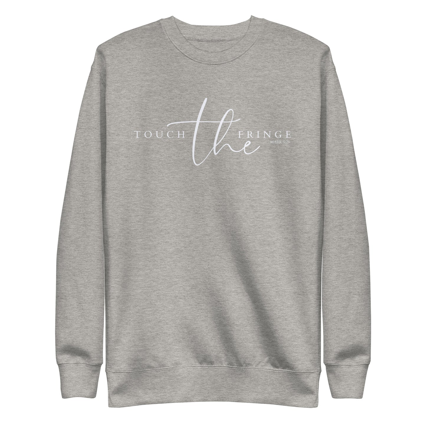 Touch the Fringe Premium Sweatshirt